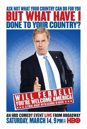 Will Ferrell: You're Welcome America - A Final Night with George W Bush afişi