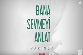 Bana Sevmeyi Anlat afişi