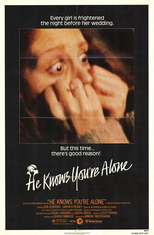 He Knows You're Alone afişi