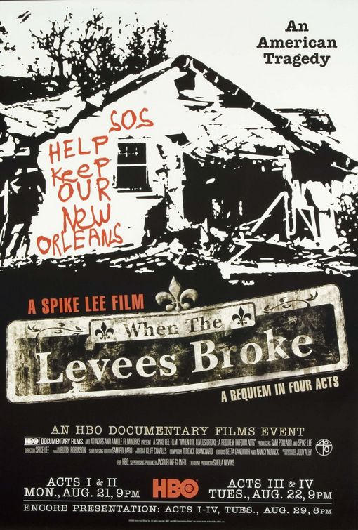 When the Levees Broke: A Requiem in Four Acts afişi