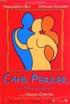 Cahil Periler afişi