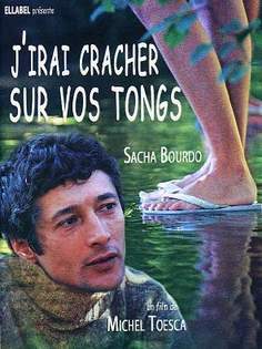 J'irai cracher sur vos tongs afişi