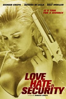 Love, Hate & Security afişi