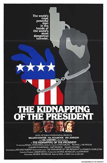 The Kidnapping Of The President afişi