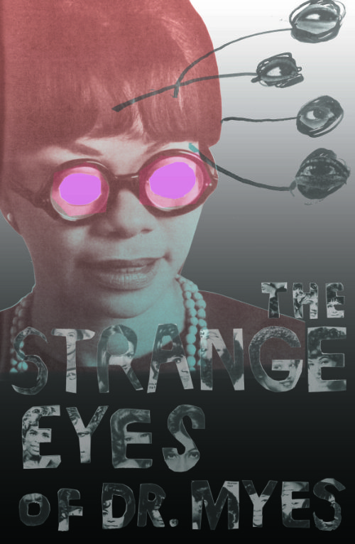 The Strange Eyes of Dr. Myes afişi