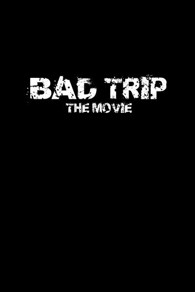 Bad Trip afişi