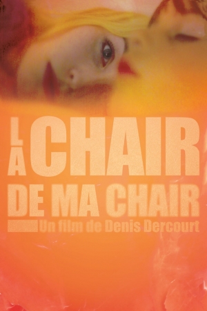 La chair de ma chair afişi