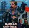 Karlar Eriyince afişi