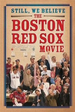 Still We Believe: The Boston Red Sox Movie afişi
