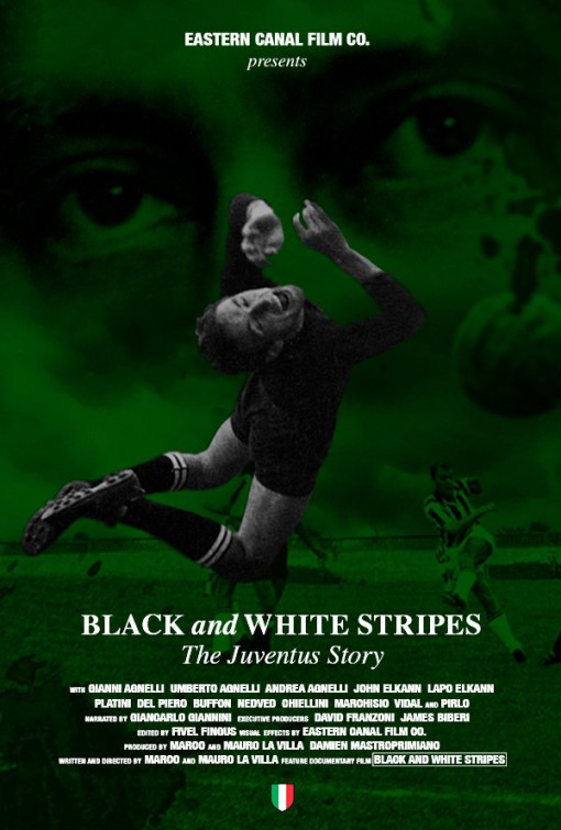 Black and White Stripes: The Juventus Story afişi
