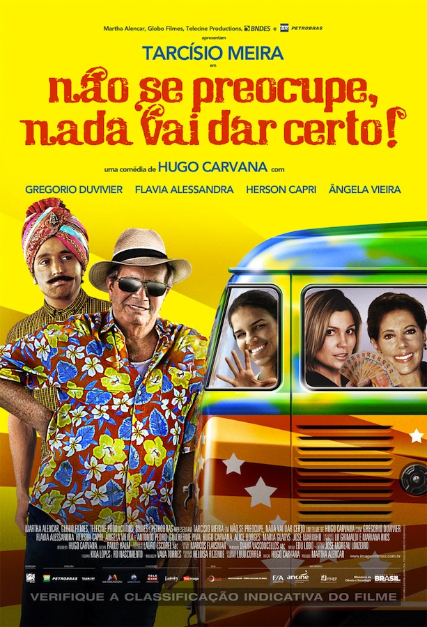 Não Se Preocupe, Nada Vai Dar Certo afişi