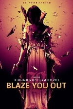 Blaze You Out afişi