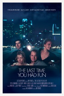 The Last Time You Had Fun afişi