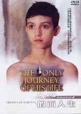 The Only Journey of His Life afişi