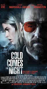 Cold Comes the Night afişi
