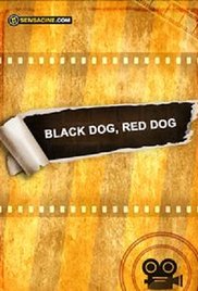 Black Dog, Red Dog afişi