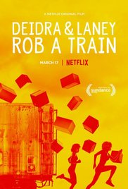 Deidra & Laney Rob A Train afişi