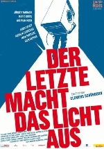 Der Letzte macht das Licht aus! afişi