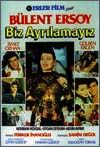 Biz Ayrılamayız afişi