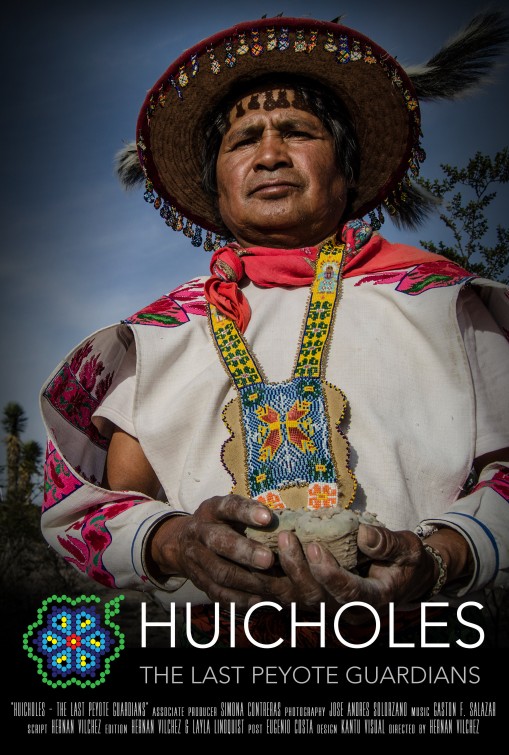 Huicholes: The Last Peyote Guardians afişi