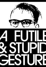 A Futile & Stupid Gesture afişi