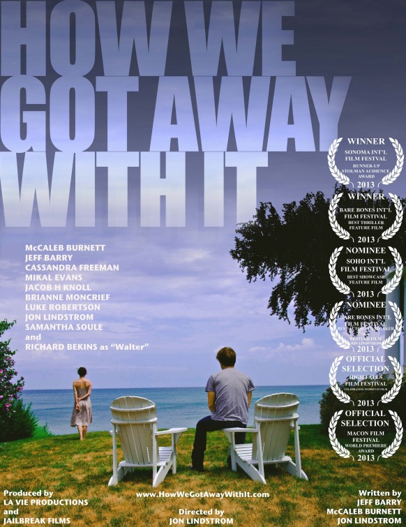 How We Got Away with It afişi