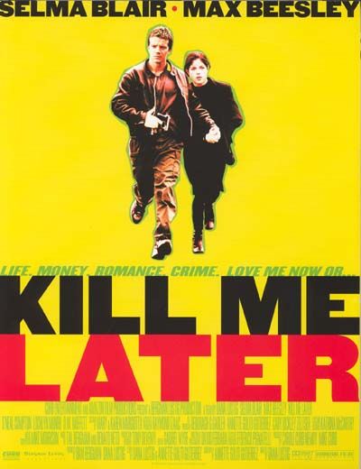 Kill Me Later afişi