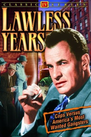 The Lawless Years afişi