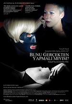 Bunu Gerçekten Yapmalı Mıyım? afişi