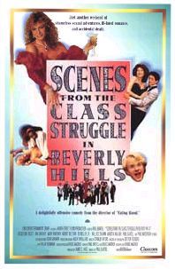 Scenes from the Class Struggle in Beverly Hills afişi