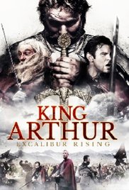 King Arthur: Excalibur Rising afişi