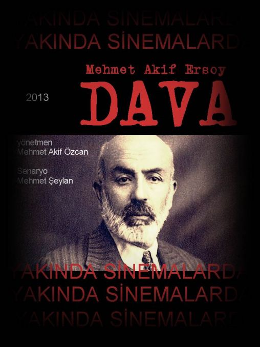 Dava, Mehmet Akif Ersoy afişi
