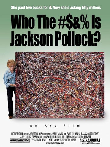 Who the #$&% Is Jackson Pollock? afişi