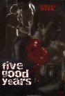 Five Good Years afişi