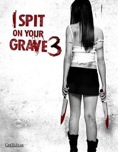 I Spit on Your Grave 3 afişi
