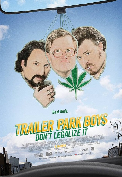 Trailer Park Boys: Don't Legalize It afişi