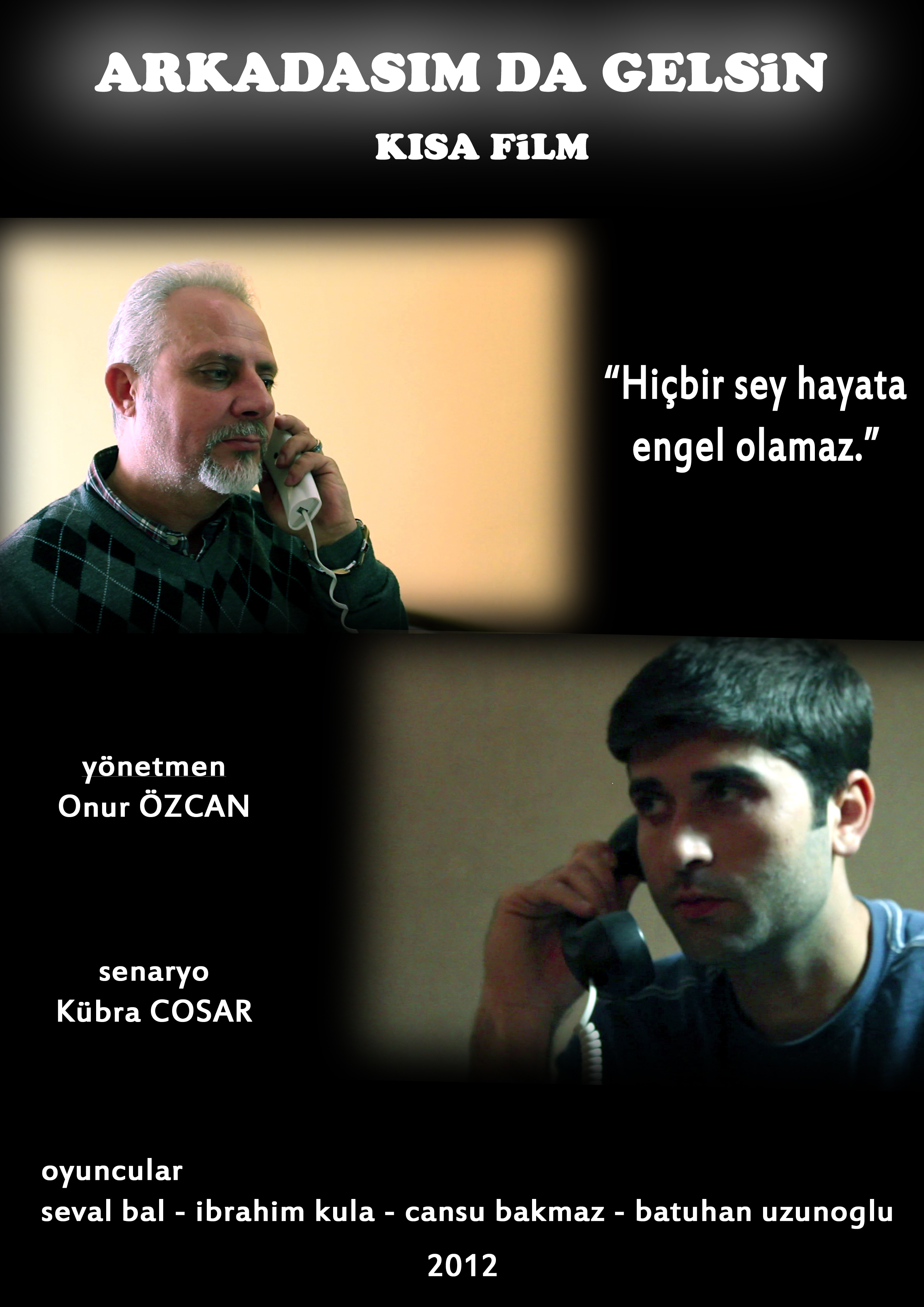 Arkadaşım da Gelsin afişi