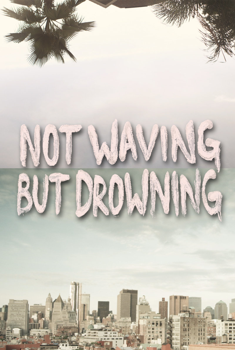 Not Waving But Drowning afişi