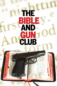 The Bible and Gun Club afişi