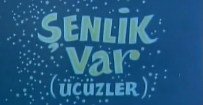Şenlik Var afişi
