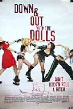 Down and Out with the Dolls afişi