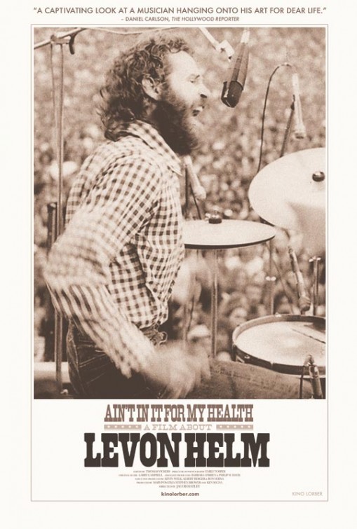 Ain't in It for My Health: A Film About Levon Helm afişi